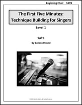 The First Five Minutes: Technique Building for Singers SATB choral sheet music cover